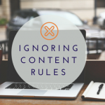Learn Why You May Want to Ignore Content Rules-Savvy-Writer