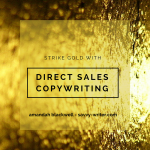 Learn How to Strike Gold with Direct Sales Copywriting from Amandah Blackwell-Savvy-Writer.