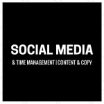 Social Media and Time Management; Content and Copy
