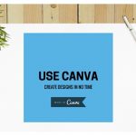 Use Canva to create designs.